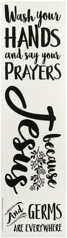 Wash your Hands Prayer Jesus Germs Everywhere Translucent Removable Sticker